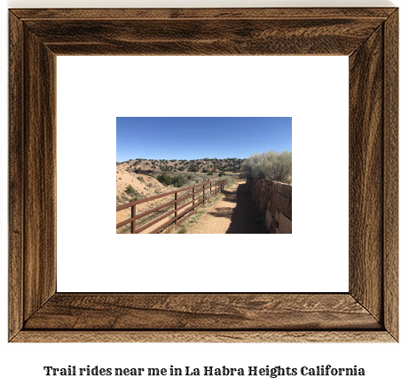 trail rides near me in La Habra Heights, California